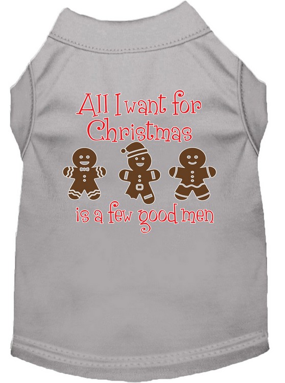 All I want is a Few Good Men Screen Print Dog Shirt Grey Med